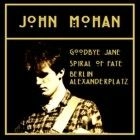 JOHN MOHAN / GOODBYE JANE (3"CD-R)