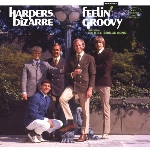 HARPERS BIZARRE / ハーパーズ・ビザール / フィーリン・グルーヴィ～デラックス・モノ