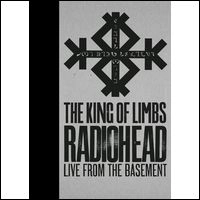 RADIOHEAD / レディオヘッド / KING OF LIMBS / LIVE FROM THE BASEMENT