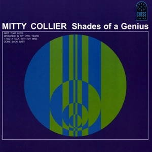 MITTY COLLIER / ミッティ・コリア / シェイズ・オブ・ア・ジーニアス