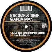 KROME AND TIME / KROME & TIME / GANJA MAN