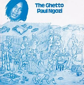PAUL NGOZI / ポール・ンゴジ / GHETTO