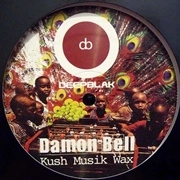 DAMON BELL / KUSH MUSIC WAX