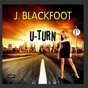 J. BLACKFOOT / J. ブラックフット / U-TURN