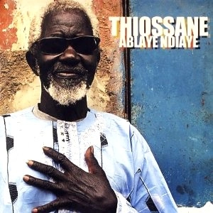 ABLAYE "THIOSSANE" NDIAYE / アブライ・ティオサン / アブライ・ティオサン