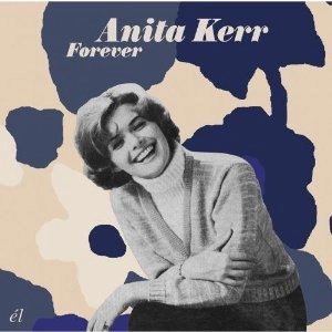 ANITA KERR / アニタ・カー / フォーエヴァー