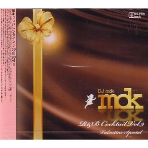 DJ MDK / Ｒ＆Ｂ　ＣＯＣＫＴＡＩＬ　ＶＯＬ．９