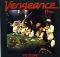 VENGEANCE (from Netherlands) / ヴェンジェンス / 明日への賭け