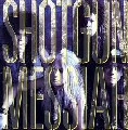 SHOTGUN MESSIAH / ショットガン・メサイア / ショットガン・メサイア