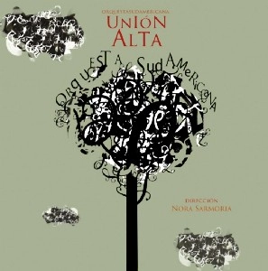 ORQUESTA DE MUSICA SUDAMERICANA / オルケスタ・デ・ムシカ・スダメリカーナ / UNION ALTA