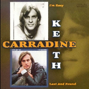 KEITH CARRADINE / キース・キャラダイン / アイム・イージー＋ロスト・アンド・ファウンド / I'M EASY + LOST AND FOUND