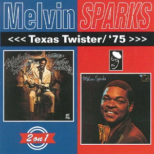 MELVIN SPARKS / メルヴィン・スパークス / テキサス・ツイスター＋’７５