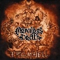 MERCILESS DEATH / FROM HELL