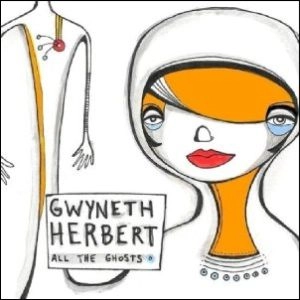GWYNETH HERBERT / グウィネス・ハーバート / ALL THE GHOSTS