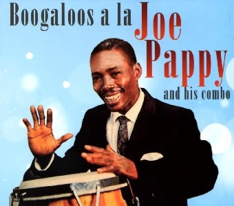 JOE PAPPY / ジョー・パッピー / BOOGALOS A LA JOE PAPPY