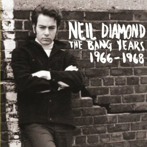 NEIL DIAMOND / ニール・ダイアモンド / BANG YEARS 1966-1968