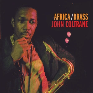 JOHN COLTRANE / ジョン・コルトレーン / Africa/Brass