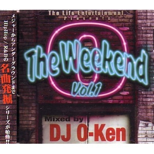 DJ O-KEN / ＷＥＥＫＥＮＤ　ＶＯＬ．１