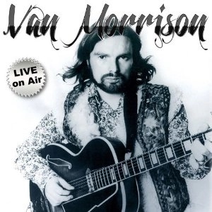 VAN MORRISON / ヴァン・モリソン / LIVE ON AIR