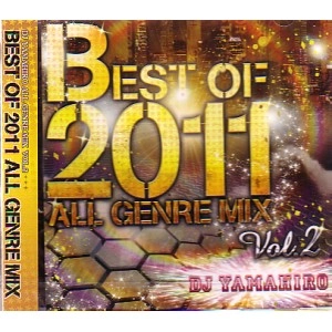 DJ YAMAHIRO / ＢＥＳＴ　ＯＦ　２０１１ALL GENRE MIX 2