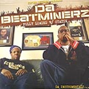 DA BEAT MINERZ / ビート・マイナーズ / FULLY LOADED W/ STATIK DA INSTRUMENTALZ