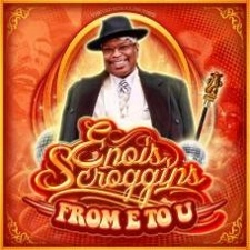ENOIS SCROGGINS / エノイス・スクロギンス / FROM E TO U