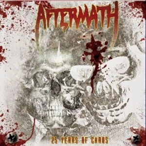 AFTERMATH (from US, Chicago)  / 25 YEARS OF CHAOS