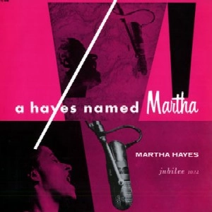 MARTHA HAYES / マーサ・ヘイズ / A HAYES NAMED MARTHA / HAYES NAMED MARTHA