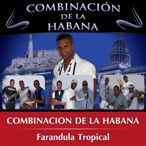 COMBINACION DE LA HABANA / コンビナシオン・デ・ラ・アバナ / FARANDULA TROPICAL