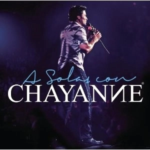 CHAYANNE / チャヤン / A SOLAS CON CHAYANNE - SPECIAL ED.