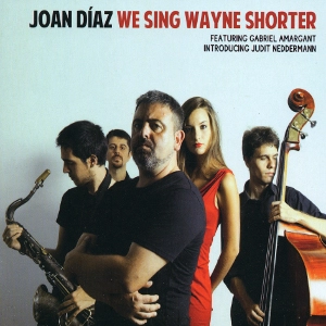 JOAN DIAZ / ジョアン・ディアズ / WE SING WAYNE SHORTER
