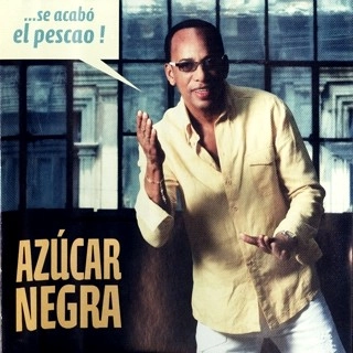 AZUCAR NEGRA / アスーカル・ネグラ / SE ACABO EL PESCAO