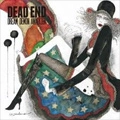 DEAD END / デッド・エンド / Ｄｒｅａｍ　Ｄｅｍｏｎ　Ａｎａ