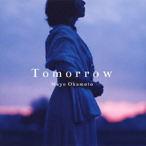 MAYO OKAMOTO / 岡本真夜 / Tomorrow