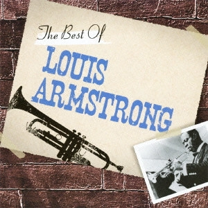 LOUIS ARMSTRONG / ルイ・アームストロング / ザ・ベスト・オブ・ルイ・アームストロング / THE BEST OF LOUIS ARMSTRONG