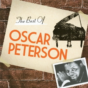OSCAR PETERSON / オスカー・ピーターソン / ザ・ベスト・オブ・オスカー・ピーターソン / THE BEST OF OSCAR PETERSON