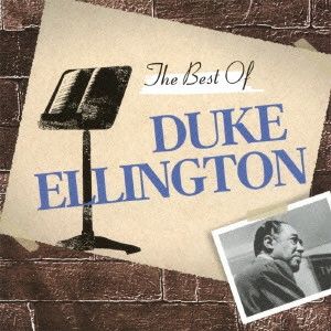 DUKE ELLINGTON / デューク・エリントン / ザ・ベスト・オブ・デューク・エリントン / THE BEST OF DUKE ELLINGTON
