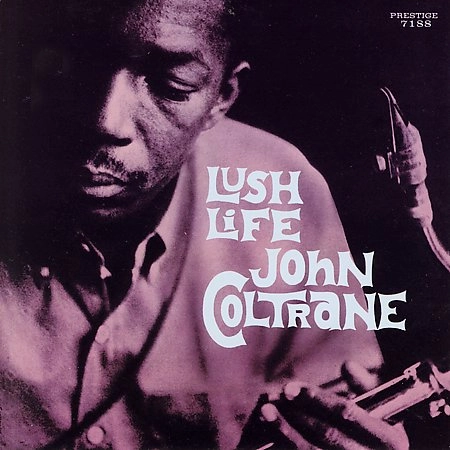 JOHN COLTRANE / ジョン・コルトレーン / ラッシュ･ライフ