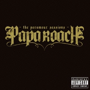 PAPA ROACH / パパ・ローチ / THE PARAMOUR SESSIONS / ザ・パラマー・セッションズ