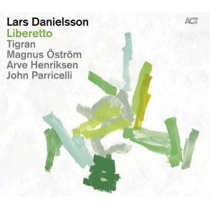 LARS DANIELSSON / ラーシュ・ダニエルソン / LIBERETTO