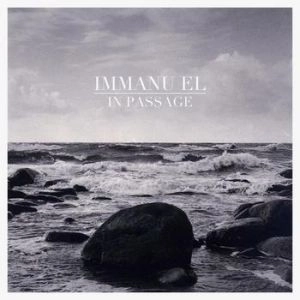 IMMANU EL / イマニュ・エル / IN PASSAGE