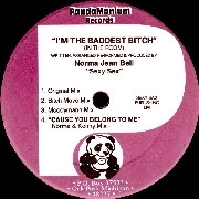 NORMA JEAN BELL / ノーマ・ジーン・ベル / I'M THE BADDEST BITCH(IN THE ROOM)