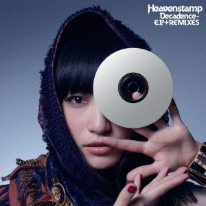 HEAVENSTAMP / ヘブンスタンプ / Decadence-E.P.+REMIXES