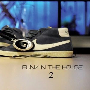 V.A. (FUNK IN THE HOUSE) / VOL.2 FUNK IN THE HOUSE