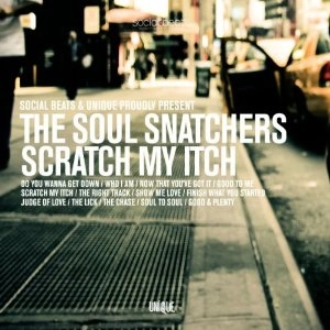 SOUL SNATCHERS / ソウル・スナッチャーズ / SCRATCH MY ITCH