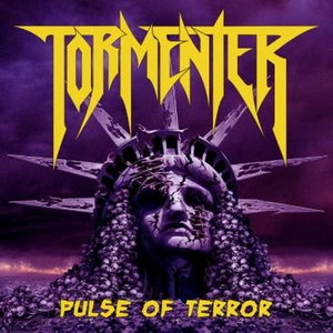 TORMENTER / PULSE OF TERROR