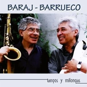 BARAJ, BARRUECO / バラフ, バルエコ / TANGOS Y MILONGAS