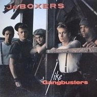JOBOXERS / ジョーボクサーズ / ライク・ギャングバスターズ