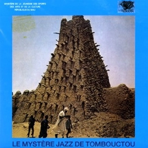 LE MYSTERE JAZZ DE TOMBOUCTOU / レ・ミステレ・ジャズ・デ・トンブクトゥ / LE MYSTERE JAZZ DE TOMBOUCTOU