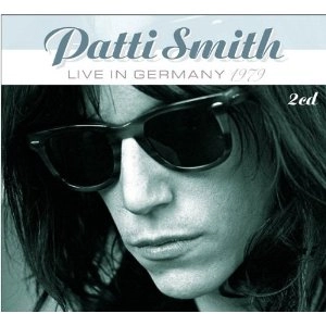 PATTI SMITH / パティ・スミス / LIVE IN GERMANY 1979